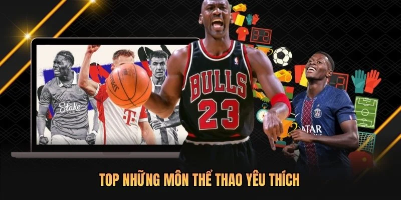 Top những môn thể thao yêu thích